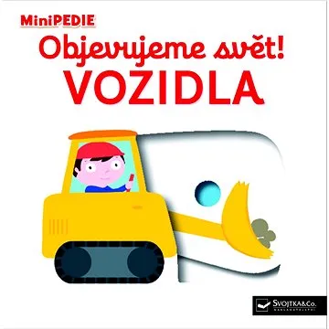 Objevujeme svět! Vozidla: MiniPEDIE (978-80-256-1740-3)