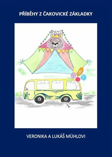 Příběhy z čakovické základky - Veronika Dostál Mühlová