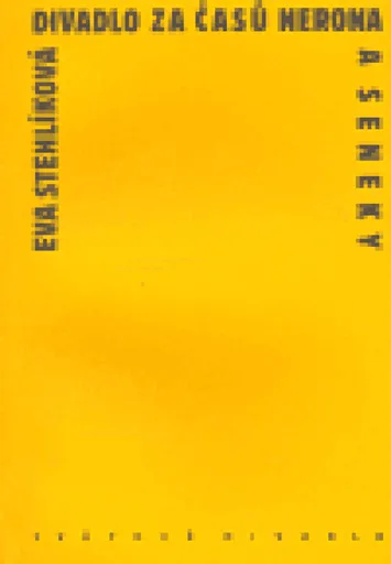 Divadlo za časů Nerona a Seneky - Eva Stehlíková