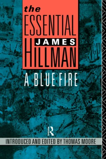 The Essential James Hillman - James Hillman