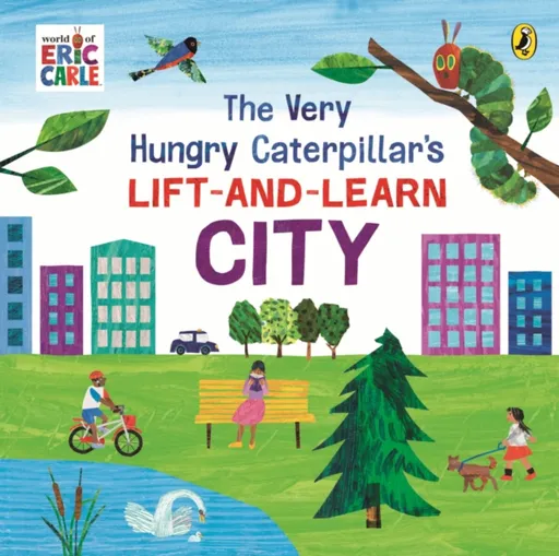 The Very Hungry Caterpillarâ€™s Lift-and-Learn: City - Eric Carle