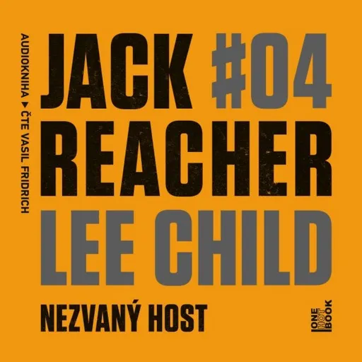 Nezvaný host - Lee Child - audiokniha