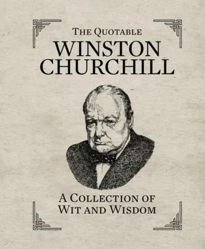 The Quotable Winston Churchill - Running Press