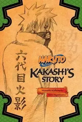 Naruto: Kakashi's Story--Lightning in the Frozen Sky - Masaši Kišimoto, Akira Higashiyama