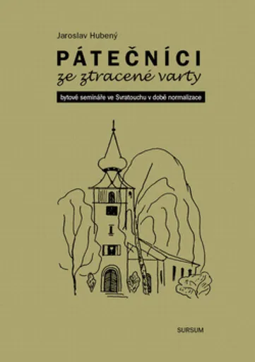 Pátečníci ze ztracené varty - Jaroslav Hubený