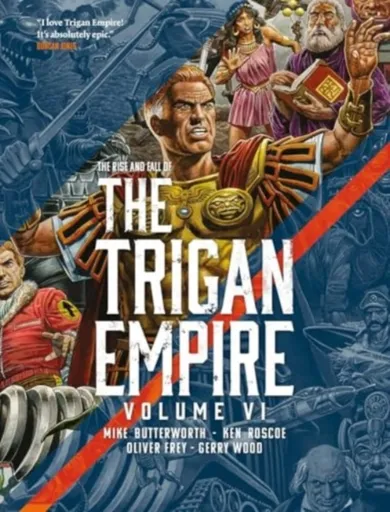 The Rise and Fall of the Trigan Empire volume VI - Ken Roscoe, Mike Butterworth