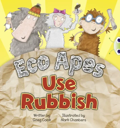 Bug Club Guided Fiction Reception Red A Eco Apes Use Rubbish - Greg Cook