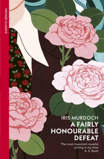 A Fairly Honourable Defeat - Iris Murdoch
