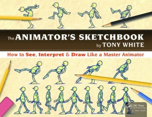 The Animatorâ€™s Sketchbook - Tony White