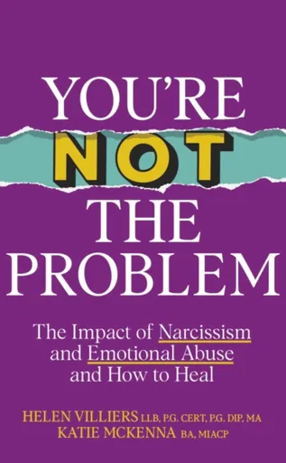 Youâ€™re Not the Problem - Helen Villiers, Katie McKenna