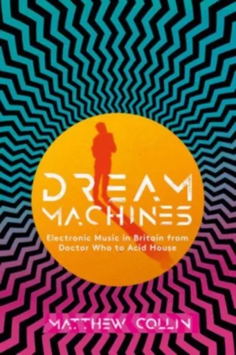 Dream Machines - Matthew Collin