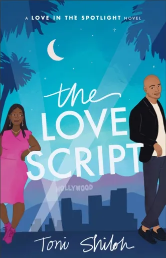 The Love Script - Toni Shiloh