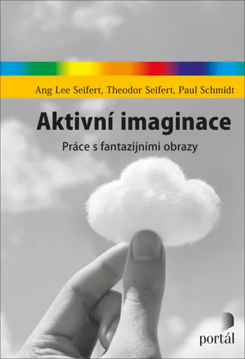 Aktivní imaginace - Paul Schmidt, Ang Lee Seifert, Theodor Seifert