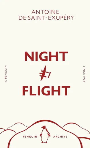 Night Flight - Antoine de Saint-Exupéry