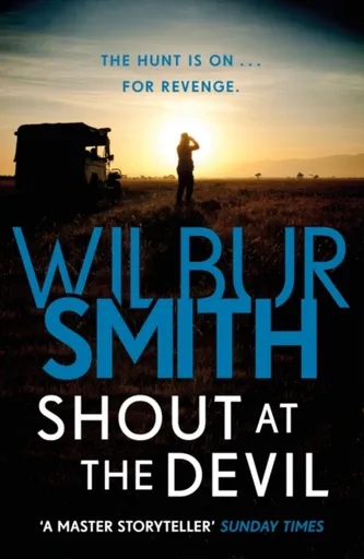 Shout at the Devil - Wilbur Smith