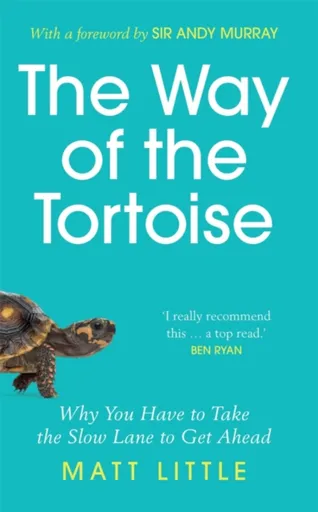 The Way of the Tortoise - Matt Little