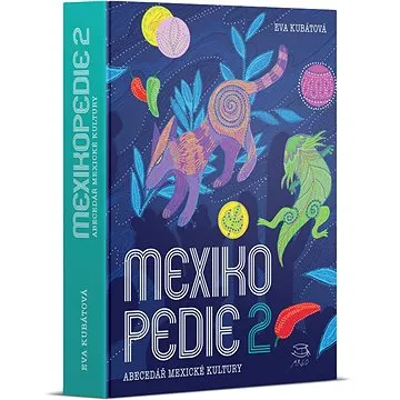 Mexikopedie 2 (978-80-257-3969-3)