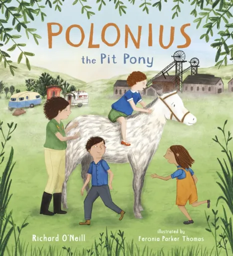 Polonius the Pit Pony - Richard O'Neill