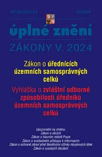 Aktualizace 2024 V/3 - Zákon o úřednících územních samosprávných celků - Vyhláška o zvláštní odborné způsobilosti úředníků územních samosprávných celk