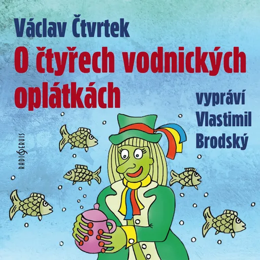 O čtyřech vodnických oplátkách (1975) - Václav Čtvrtek - audiokniha