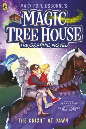 Magic Tree House: The Knight at Dawn - Osborne Mary Pope, Jenny Laird