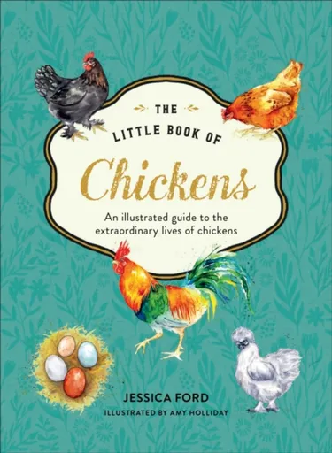 The Little Book of Chickens - Jessica Ford