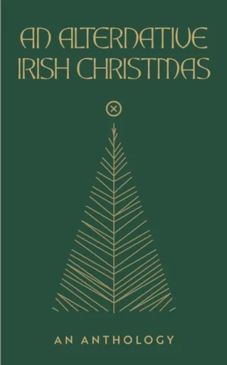 An Alternative Irish Christmas