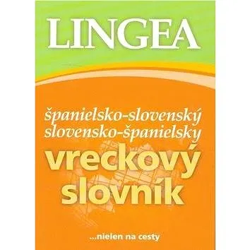 Španielsko-slovenský slovensko-španielský vreckový slovník: ...nielen na cesty (978-80-8145-192-8)