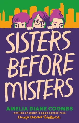 Sisters Before Misters - Amelia Diane Coombs