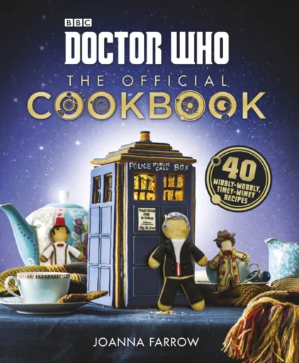 Doctor Who: The Official Cookbook - Joanna Farrow