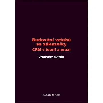 Budování vztahů se zákazníky (978-80-875-0002-6)