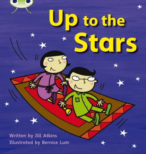 Bug Club Phonics - Phase 3 Unit 10: Up to the Stars - Jill Atkins