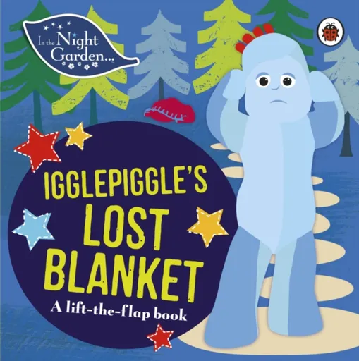 In the Night Garden: Igglepiggle's Lost Blanket - In the Night Garden