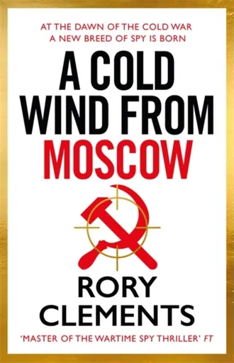 A Cold Wind From Moscow - Rory Clements