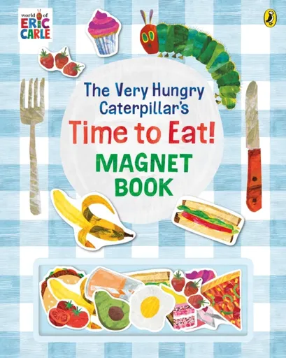 The Very Hungry Caterpillarâ€™s Time to Eat! Magnet Book - Eric Carle