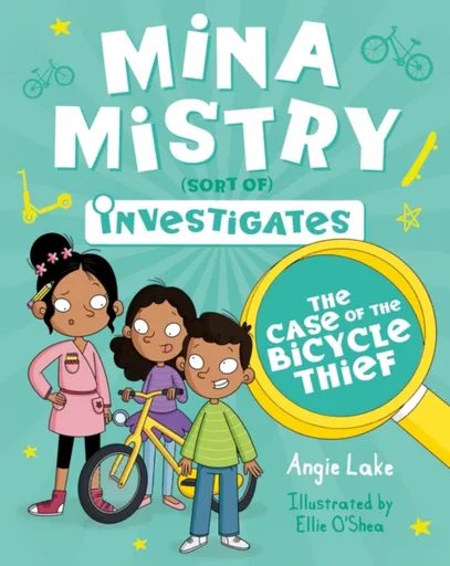 Mina Mistry Investigates: The Case of the Bicycle Thief - Angie Lakeová