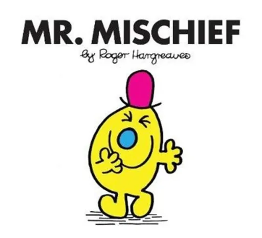 Mr. Mischief - Roger Hargreaves