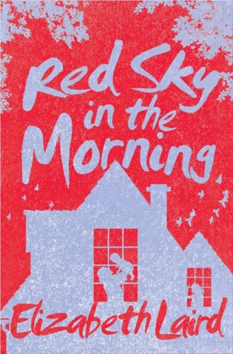 Red Sky in the Morning - Elizabeth Laird