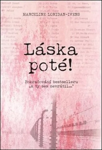 Láska poté - Marceline Loridan-Ivens