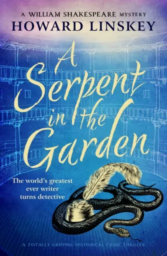 A Serpent in the Garden - Linskey Howard