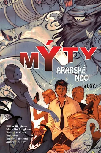 Mýty 7 - Arabské noci (a dny) - Bill Willingham, Mark Buckingham