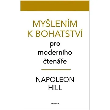 Myšlením k bohatství pro moderního čtenáře (978-80-242-8702-7)