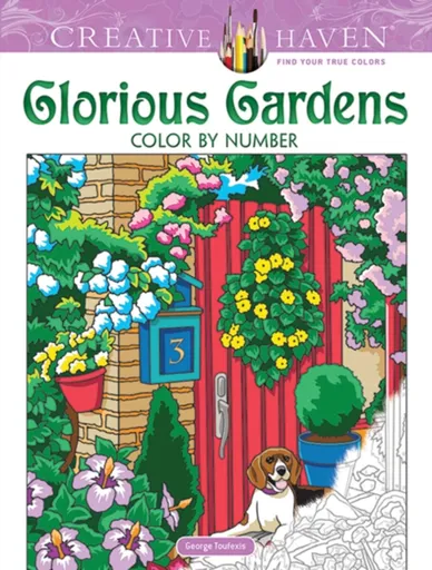 Creative Haven Glorious Gardens Color by Number Coloring Book - George Toufexis