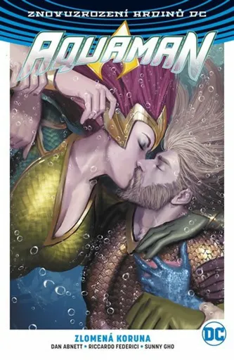 Aquaman 5: Zlomená koruna - Dan Abnett, Riccardo Federici
