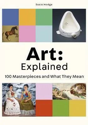 Art: Explained - Susie Hodgeová
