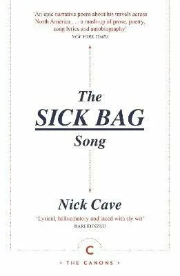 The Sick Bag Song - Nick Cave