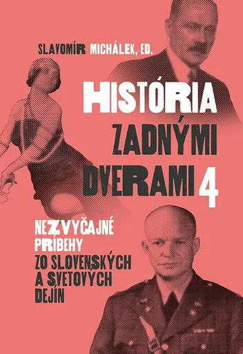 História zadnými dverami 4 (slovensky) - Slavomír Michálek