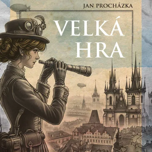 Velká hra - Jan Procházka - audiokniha