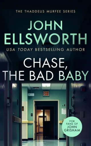 Chase, the Bad Baby - John Ellsworth