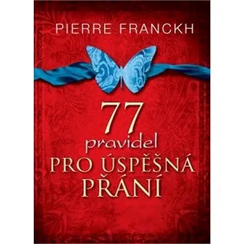 77 pravidel pro úspěšná přání (978-80-7263-808-6)